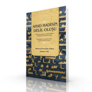 Ahad Hadisin Delil Oluşu