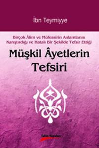 Müşkil Ayetlerin Tefsiri