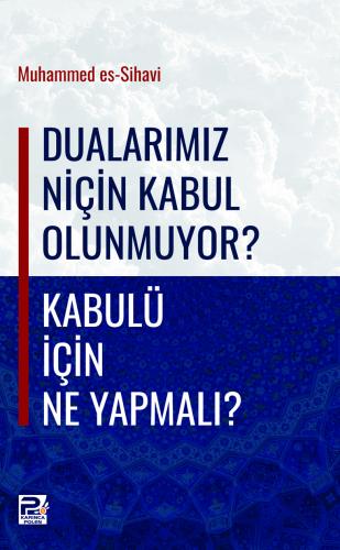 Dualarımız Niçin Kabul Olmuyor?