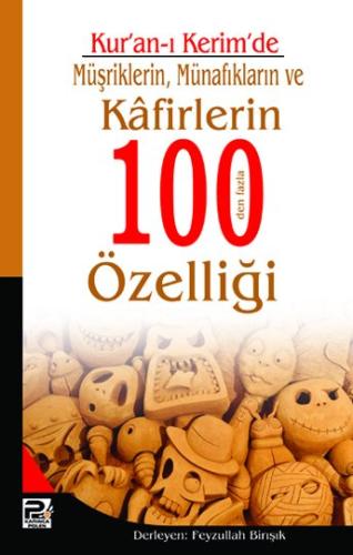 Kur'an-I Kerim'de Müşriklerin, Münafıkların Ve Kafirlerin 100'Den Fazl