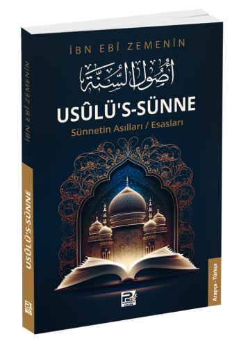 Usûlü's-Sünne - Sünnetin Asılları/Esasları